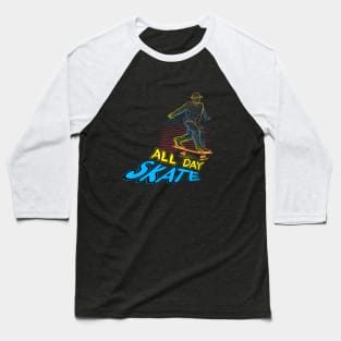 Skateboard Art Design inspirational quotes all day skate Baseball T-Shirt